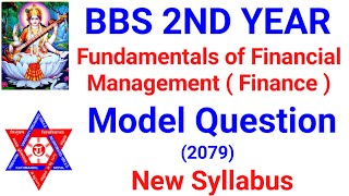 Bbs 2nd year Finance model question |Bbs 2nd year fundamental of financial management model question