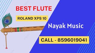 Roland xps 10 best flute ||  Nayak music || 8596019041 || keyboard nalu || Best  flute player