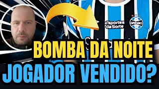 🔵⚫️⚪️ URGENTE ! JOGADOR IMPORTANTE VENDIDO? NOVIDADES SOBRE MINA NO GRÊMIO ! NOTÍCIAS DO GRÊMIO