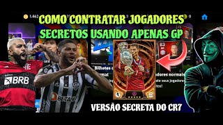 COMO USAR SEUS GP's PARA CONTRATAR JOGADORES SECRETOS - CARTA SECRETA DO CR7, NEYMAR E OUTROS!😱