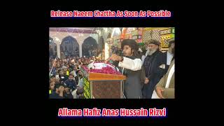 Release Naeem Chattha As Soon As Possible __ Hafiz Anas Hussain Rizvi__#status