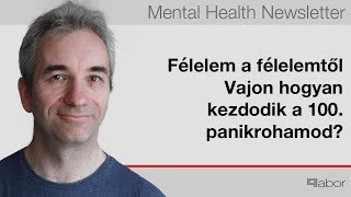 Félelem a félelemtől -|- hogyan kezdodik a 100. panikrohamod