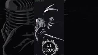 U1 DRUGS ♥️