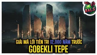 Lịch Sử Thế Giới: Giải Mã Lời Tiên Tri 12,000 Năm Trước Gobekli Tepe | Phim Tài Liệu Bí Ẩn Lịch Sử