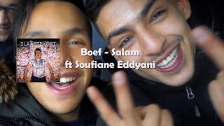 BOEF - SALAM FT SOUFIANE EDDYANI SLAAPTEKORT ECHTE VERSIE