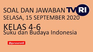 Soal dan Jawaban TVRI Kelas 4-6 Selasa 15 September 2020