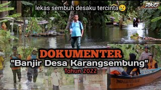 Dokumenter Banjir Desa Karangsembung#banjir #banjircilacap