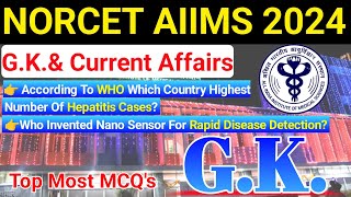 Norcet-6 G.K. 2024 Most Current Affairs | gk for norcet | norcet aiims gk questions #norcet