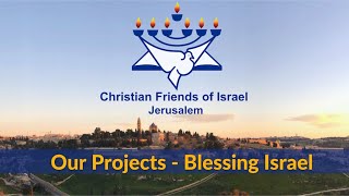 Christian Friends of Israel -  What we do in Israel