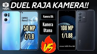 OPPO Reno 7 Pro VS Vivo V23 Pro - ADU SPEK KAMERA Dan HASIL FOTO