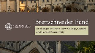 Brettschneider Fund at New College