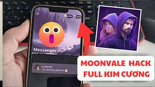 MOONVALE HƯỚNG DẪN HACK FULL KIM CƯƠNG + VÀNG TRÊN IOS/ANDROID ( MỚI NHẤT)