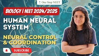 Human Neural System | Neural Control & Coordination | NEET 2024 | 2025 | Komal Ma'am | One Stop NEET