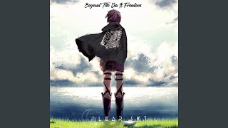 Beyond The Sea Is Freedom (完整版)