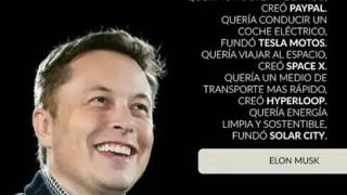 "ELON MUSK"EL CREADOR DE EMPRESAS MÁS GRANDE DEL MUNDO