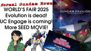 Gundam News - THE WORLD's FAIR - Evo is Dead - UC Engage is coming - SEED MOVIE