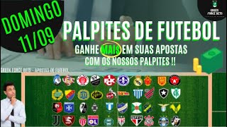 PALPITES DE APOSTAS DE FUTEBOL PARA 11/09/2022 (Domingo)!!! CONFIRA AGORA MESMO!