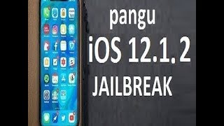 iOS 12.1 / 12.1.2 Jailbreak -Untethered! By Pangu! How To Jailbreak iOS 12.1 And Get Cydia now