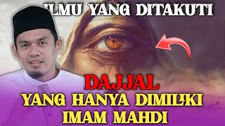 DAJJAL TAKUT DENGAN ILMU YG DIMILIKI IMAM MAHDI? - BUYA ARRAZY @sinauislam1089 #buyaarrazyhasyim