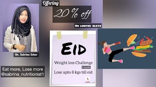 Lose upto 8-10 kgs || 20% off on Limited slots || Eid Weight Loss Challenge