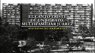 El canto triste de un silbato. Multifamiliar Juárez