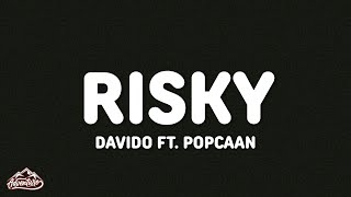 Davido - Risky (Lyrics) ft. Popcaan