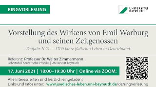 Ringvorlesung: Vorstellung des Wirkens von Emil Warburg und seinen Zeitgenossen