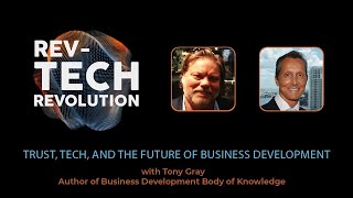 Ep.25 - Trust, Tech, and the Future of Business Development with Tony Gray