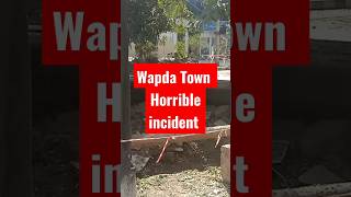 WAPDA TOWN HORRIBLE INCIDENT 🥺||VICTIM MOTHER AND SON