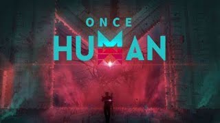 🔴 Once Human｜Végigjátszás｜2024.12.03｜Csapatás