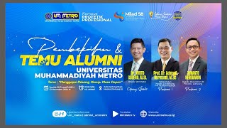 🔴[LIVE] Pembekalan dan Temu Alumni Universitas Muhammadiyah Metro