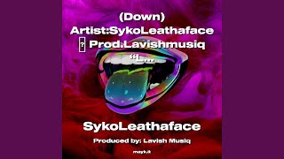 [Down] Artist:SykoLeathaface Prod.Lavishmusiq LoveUnderDarkSkies 2022ᐸDamnImGoodᐳ