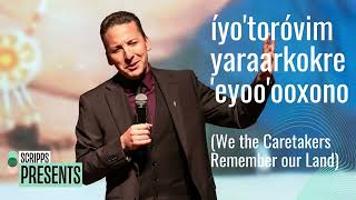 íyo’toróvim yaraarkokre ‘eyoo’ooxono (We the Caretakers Remember our Land)