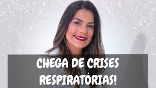 Chega de crises respiratórias!