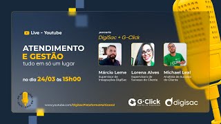 Digisac + G-click - Atendimento e Gestão tudo em um só lugar!