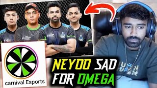 Neyoo Sad For Omega 💔 | Neyoo confirm Omega Lineup Joining Carnival Esports ✅