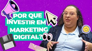 Por que investir no mercado de marketing digital?