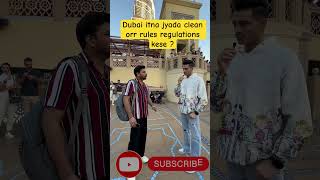 Dubai itna jyada clean orr rules regulations  #trending #viral #ytshort #youtubeshorts #viral