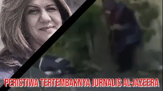 Peristiwa Tertembaknya Jurnalis Al-Jazeera Oleh Tentara Israel