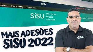 MAIS ADESÕES PARA O SISU 2022,  MAIS UNIVERSIDADES DISPONIBILIZAM VAGAS PARA O 1º SEMESTRE