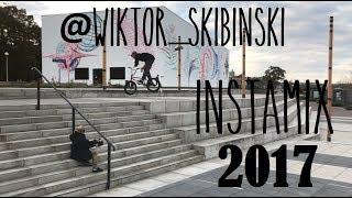 AveBmx : Wiktor Skibiński INSTAMIX 2017