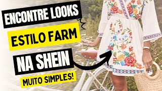 Como encontrar roupas inspiração FARM na Shein - a SEGUNDA dica é a melhor! #sheinbrasil #looks