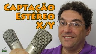 Captação Estéreo por Microfone - método X/Y