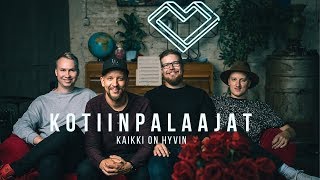 Kotiinpalaajat - Kaikki on hyvin