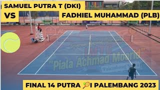 FINAL 14 PUTRA 🎾Samuel Putra T (DKI) vs FADHIEL Muhammad (PLB) IMTC Series 2 Palembang 2023