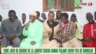 2 EME JOUR DU BOURDE DE LA JAMIYAT CHEIKH AHMAD TIDJANE CHERIF DE BAMBILOR