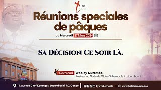 RÉUNIONS SPÉCIALES DE PÂQUES #Jour-1 | MERCREDI 27 Mars 2024