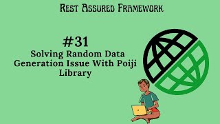 #31. | Rest Assured Framework | Solving Random Data Generation Issue With Poiji Library |