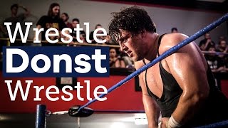 Wrestle Donst Wrestle // A Tim Donst Documentary