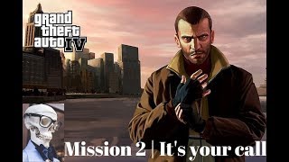 Gta IV : Mission 2 - It's your call